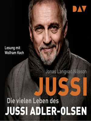 cover image of Jussi. Die vielen Leben des Jussi Adler-Olsen